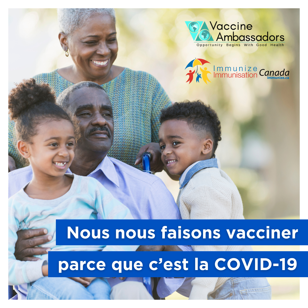Nous nous faisons vacciner parce que c’est la COVID-19