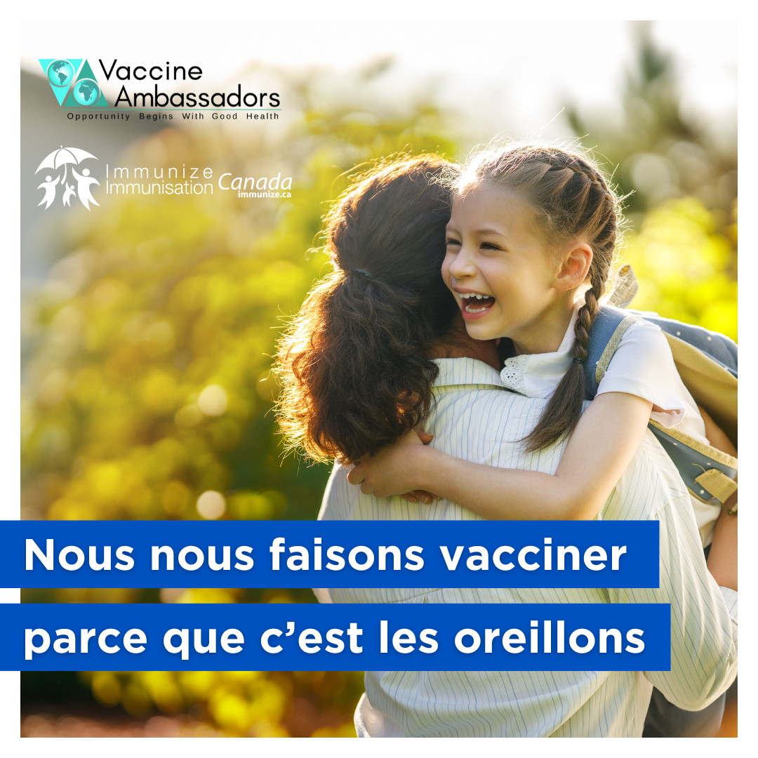Nous nous faisons vacciner parce que c'est les oreillons