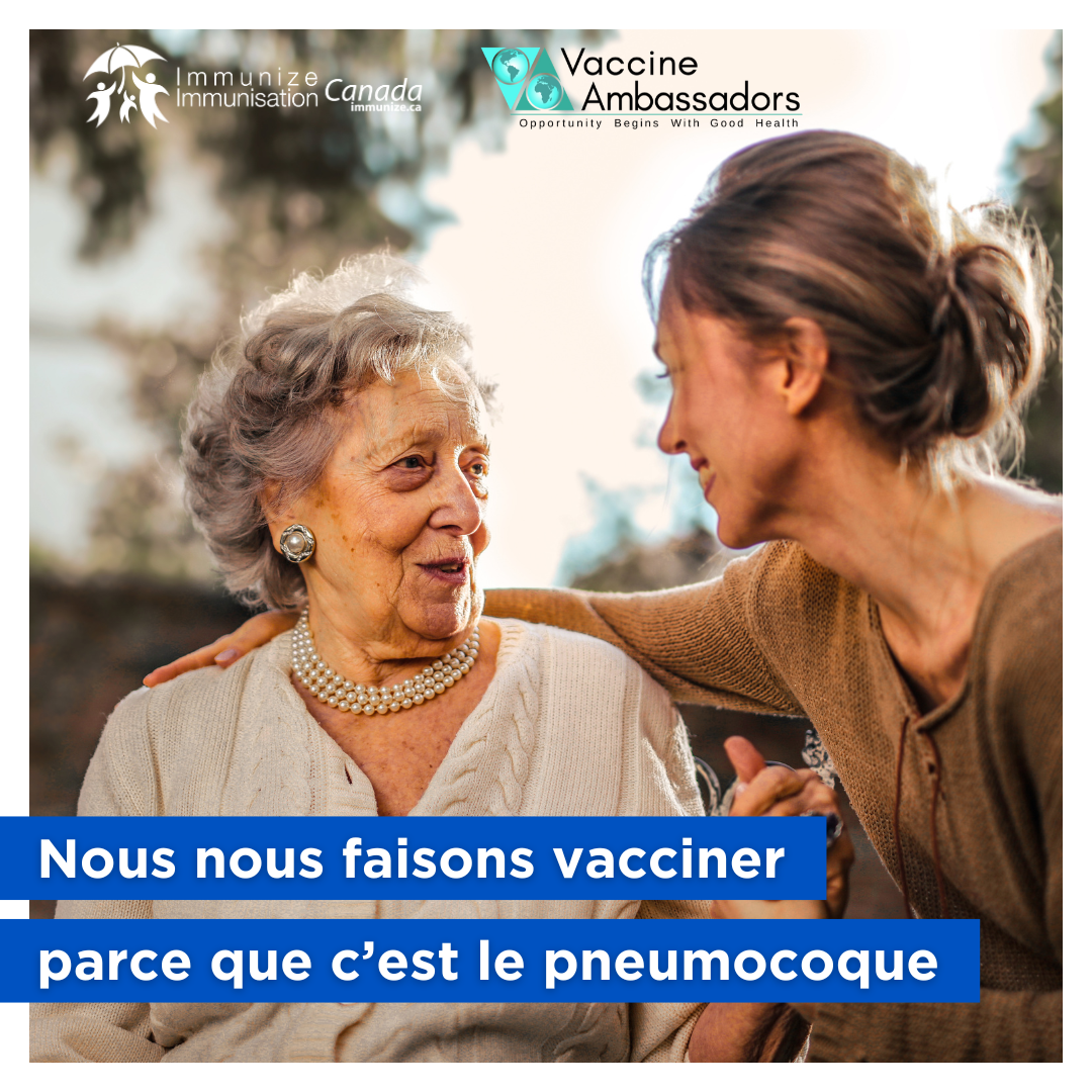 Nous nous faisons vacciner parce que c'est le pneumocoque