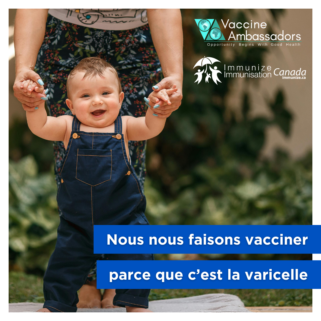 Nous nous faisons vacciner parce que c'est la varicelle