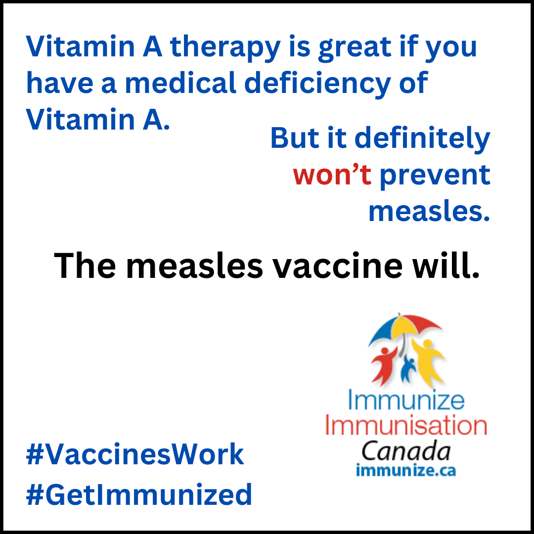 Vitamin A therapy is great if you have a medical deficiency of vitamin A. But it definitely won't prevent measles. The measles vaccine will.