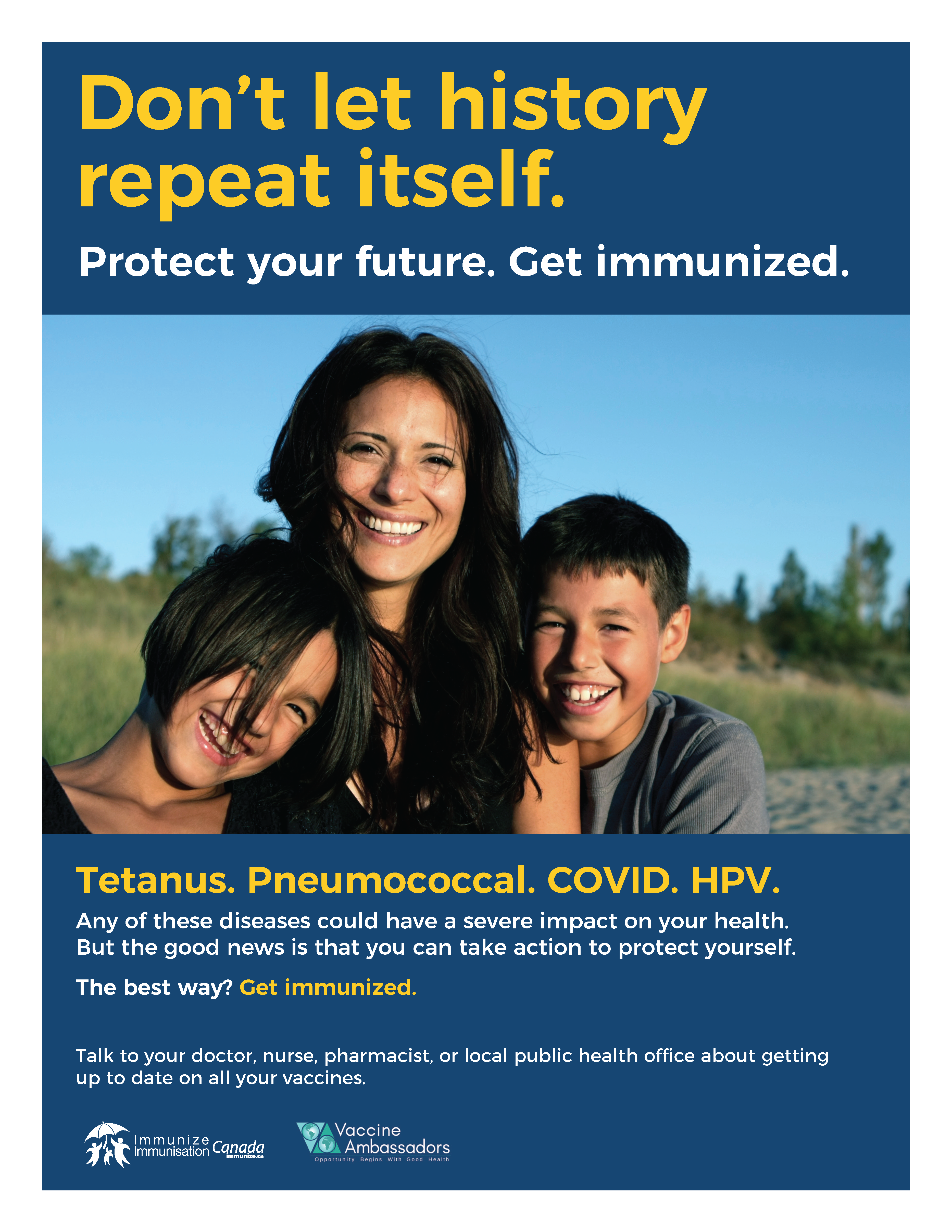 Don't let history repeat itself. Protect your future. Get immunized - poster 2