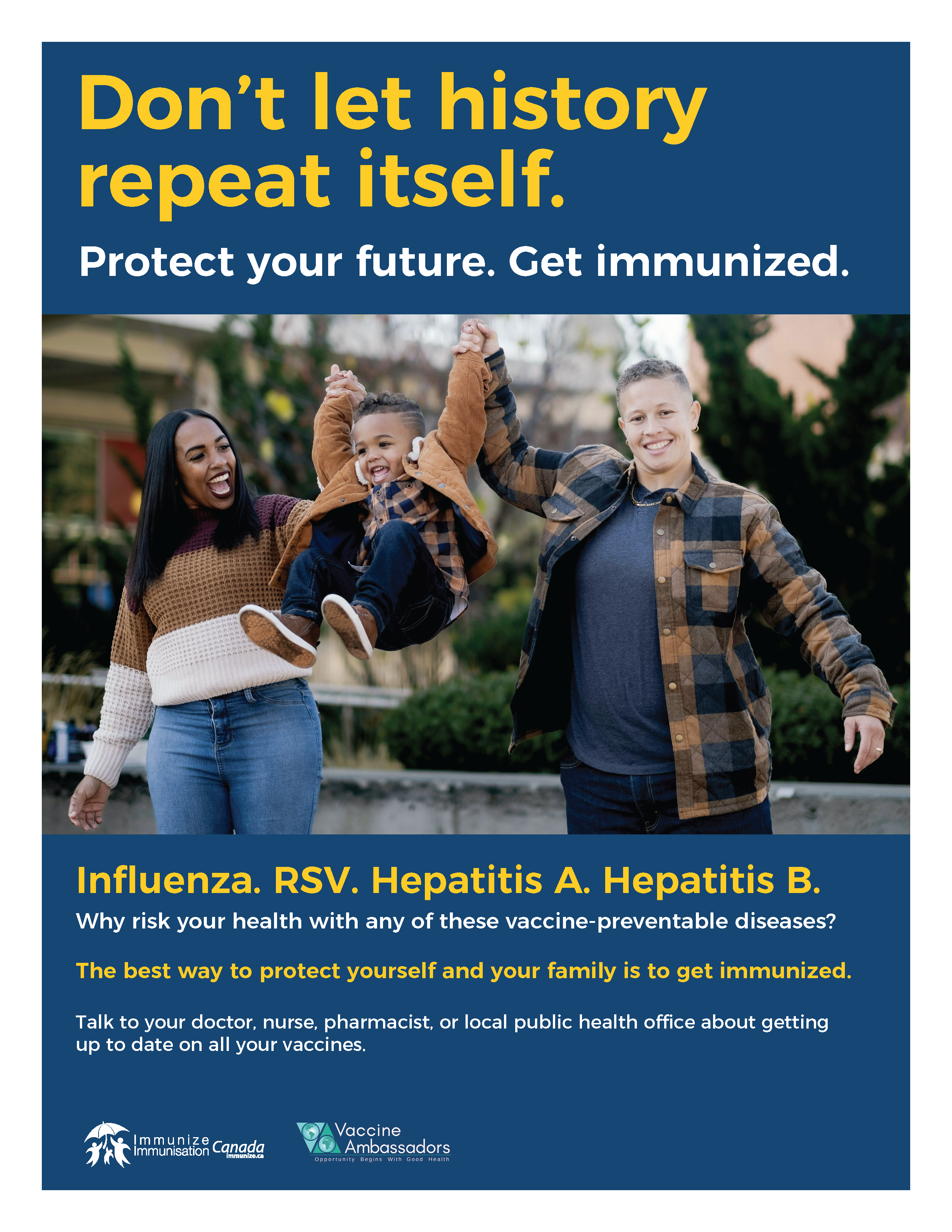 Don't let history repeat itself. Protect your future. Get immunized - poster 5