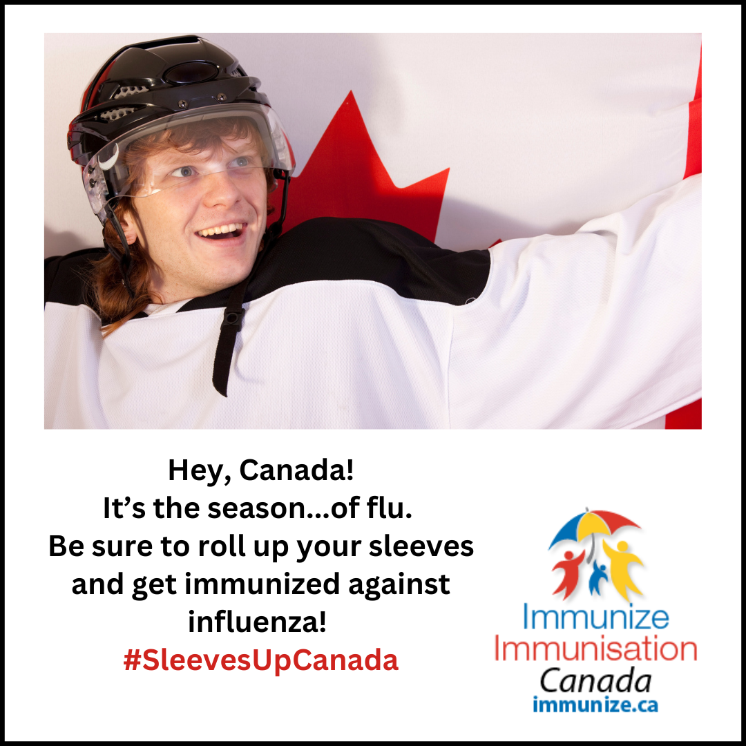 Sleeves up, Canada! Get immunized against influenza