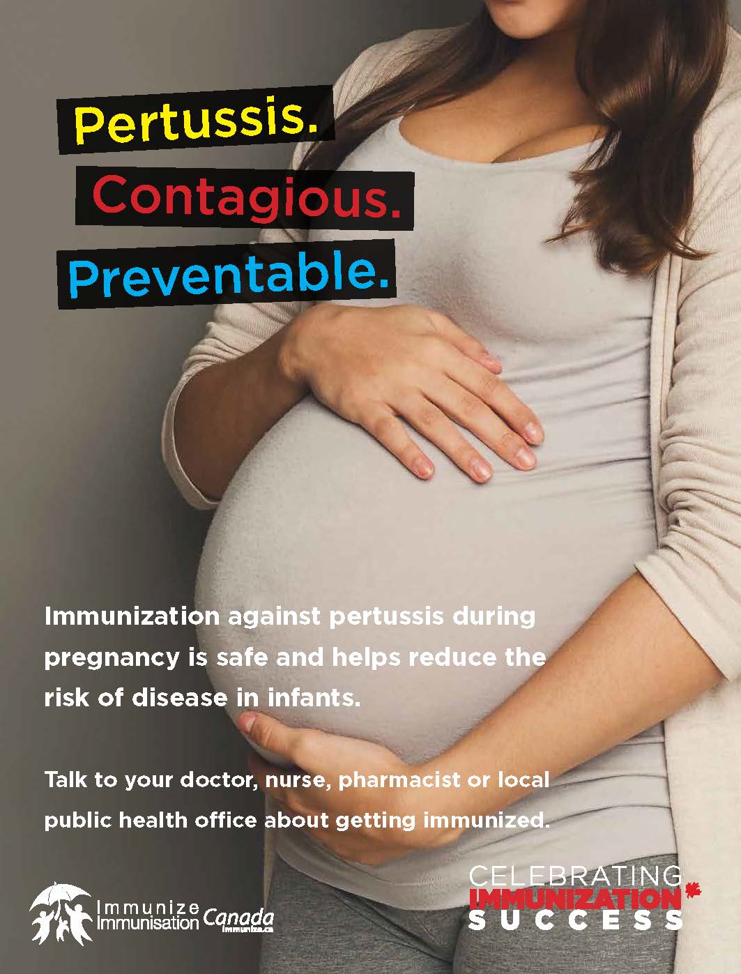 Pertussis. Contagious. Preventable (immunization during pregnancy) - poster